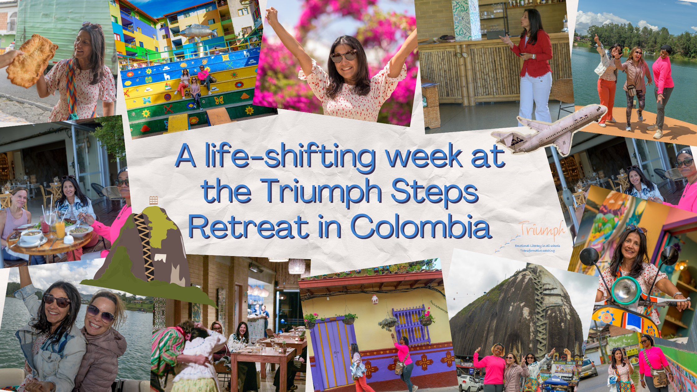 Triumph Steps Beatriz Martínez-Peñalver A life-shifting week at the Triumph Steps Retreat in Colombia